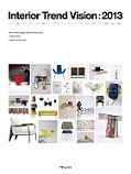 トーソー　「ｲﾝﾃﾘｱﾄﾚﾝﾄﾞﾋﾞｼﾞｮﾝ：2013」全国の書店で発売！
